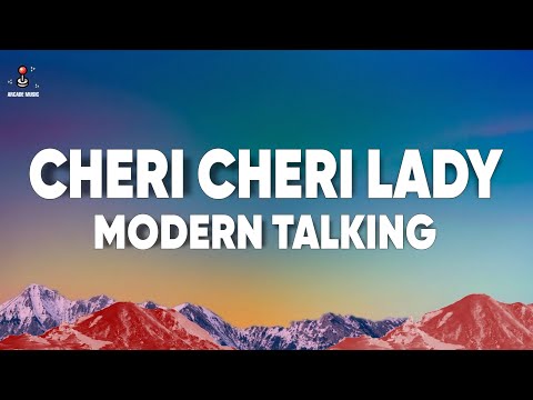 Modern Talking - Cheri Cheri Lady (Lyrics)