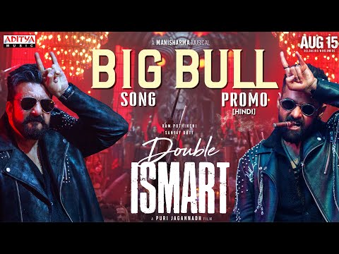 Big Bull Song Promo (Hindi) | Double ISMART |Ram Pothineni | Sanjay Dutt |Puri Jagannadh |Manisharma