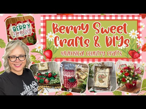 🌿🍓 Berry Sweet Crafts & DIYs || Whimsical Country Crafts to make this Summer!!