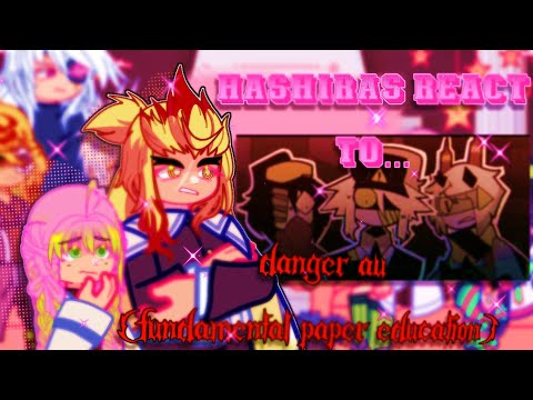 ✦ Hashiras React To Danger AU ✦ || FPE || – KNY 🐾🌺 ||