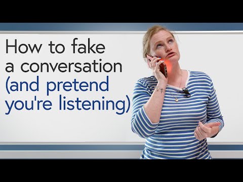 How to fake a conversation (when people are boring or annoying)