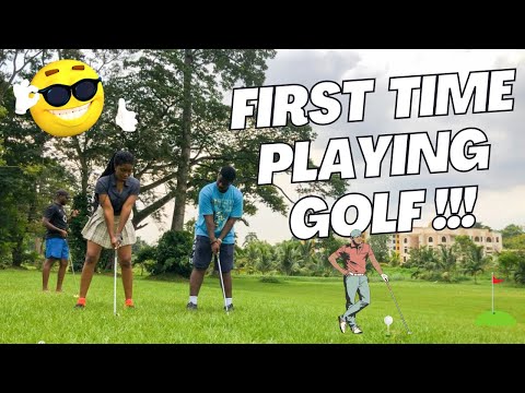 Playing Golf for the First Time !