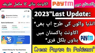 how to make Acount Paytm pakistan in new Trick years 2023 only Two ment Acount bnayo Make money 💰