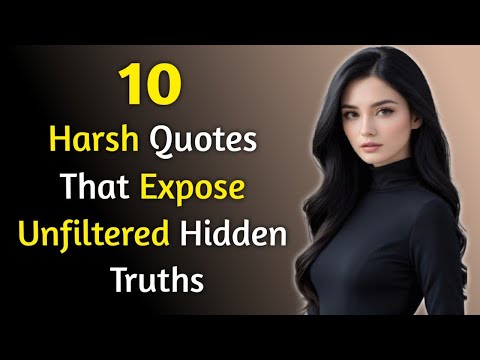 10 Harsh Quotes That Expose Unfiltered Hidden Truths