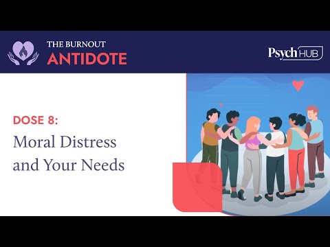 The Burnout Antidote - Dose 8: Moral Distress and Your Needs