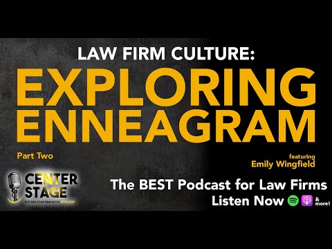 131 - Law Firm Culture: Exploring Enneagram with Emily Wingfield, Part 2