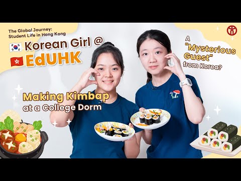 한국 소녀 @ 홍콩교대 Korean Girl at EdUHK! Making Kimbap in a College Dorm Room