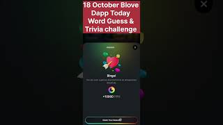 18 October Blove Dapp Today Word Guess & Trivia challenge | Blove Dapp daily activity| #blovedapp