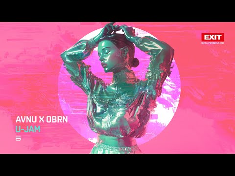 AVNU & OBRN - U-Jam (Official audio)