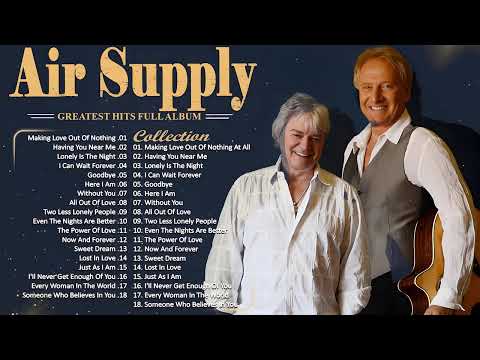 Best of Air Supply Songs Playlist - Air Supply Greatest Songs Full Album