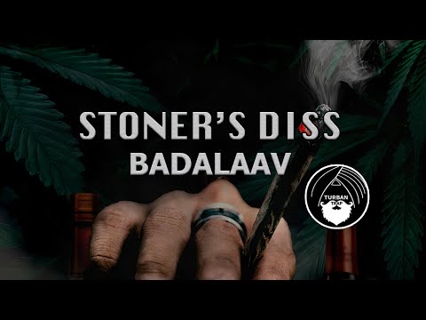 Stoner's Diss - Badalaav | Turban Trap