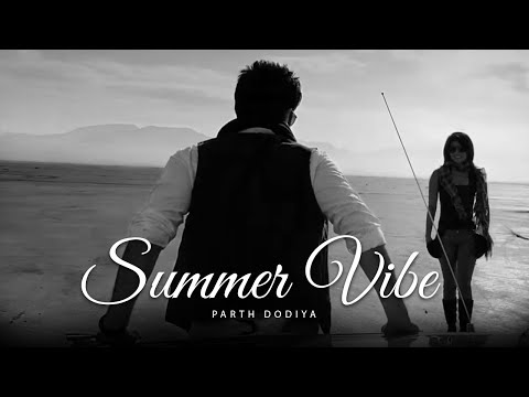 Summer Vibe Mashup 2023 - Parth Dodiya | Best Of 2000s