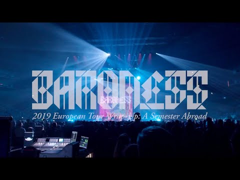 BARONESS – 2019 European Tour Recap