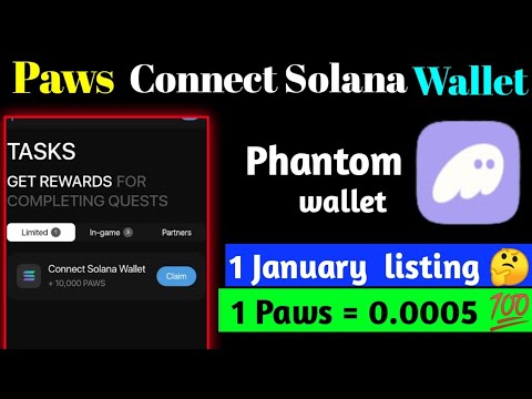 Paws How To Connect Phantom Wallet Connect Solana Wallet in paws Paws New Task Connect Solana Wallet