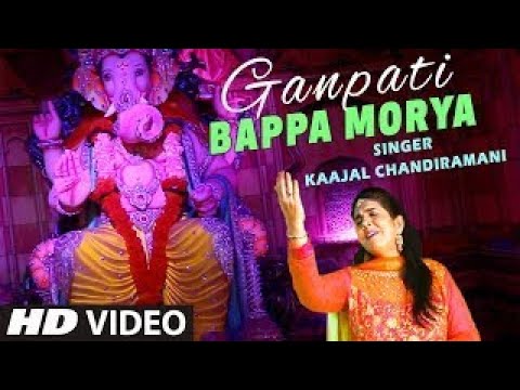 Ganpati Bappa Morya | Kaajal Chandiramani | Nitesh Tiwari | Bhajan 2021   Ganesh Chaturthi