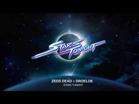 ZEDS DEAD X DROELOE - STARS TONIGHT // VISUALIZER