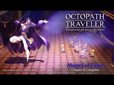 Octopath Traveler: Champions of the Continent - Master of Fame Chapter 3