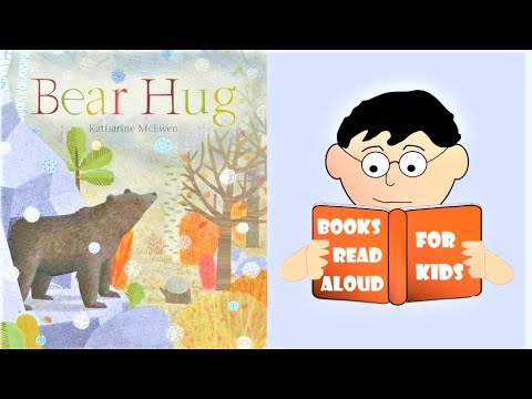 CHILDREN'S WINTER STORY | BEAR HUG by Katherine McEwen Read Aloud by Books Read Aloud For Kids