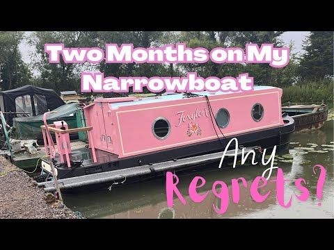 Two Months on My Narrowboat - Do I Have Any Regrets?