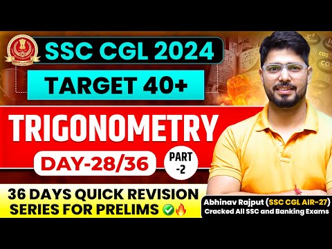 🔥Trigonometry By Abhinav Rajput | ❤️ समापन 1.0 😎 36 Days Revision Batch For SSC CGL 2024 | Day-28/36