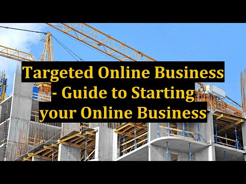 Targeted Online Business - Guide to Starting your Online Business