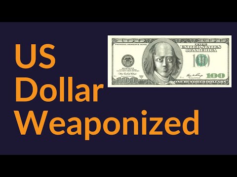 Weaponizing The US Dollar (China, Bitcoin)