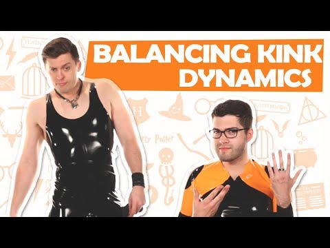 BALANCING YOUR KINKY LIFE