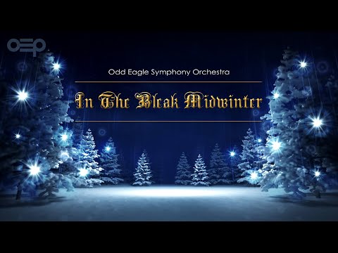 In The Bleak Midwinter - Odd Eagle Symphony Orchestra | Christmas Music