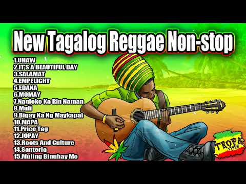 New Tagalog Reggae Non stop || BEST TROPA VIBES REGGAE COLLECTION || EMPELIGHT - JOPAY REGGAE 2024