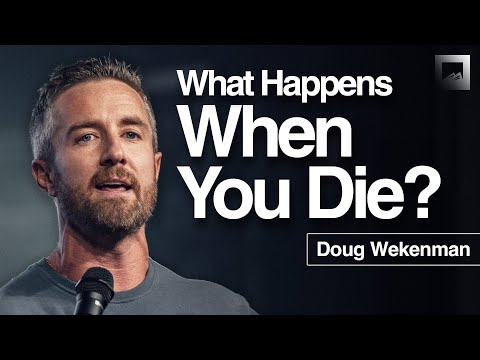 What Happens When We Die? Uncommon Eternity | Doug Wekenman Sermon | Red Rocks Church