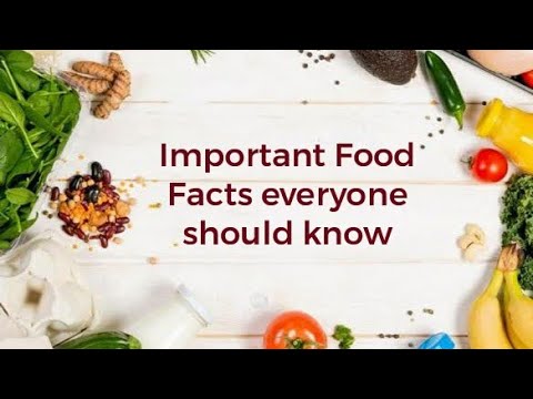 Important Food Facts Everyone Should Know | Food facts to know