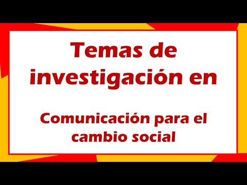 Temas para investigar en Comunicación para el cambio social