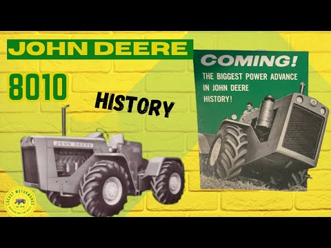 John Deere 8010 History