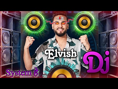 Elvish Yadav Boss Dj + System DJ SONG 🔊 || Big Boss Ott 2 || Dj Music Club || #elvisharmy #system