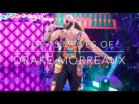 Top 15 Moves of Drake Morreaux