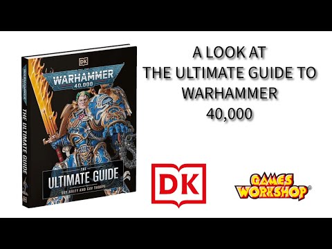 A Look at he Ultimate Guide to Warhammer 40,000