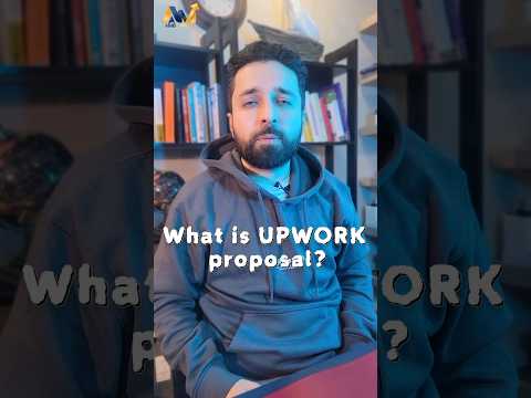 What is an UPWORK proposal?