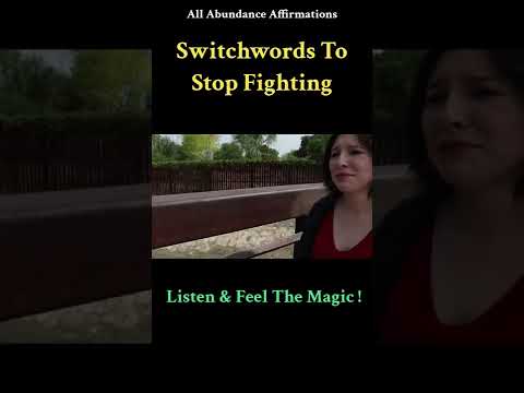 Switchwords To Stop Fighting ! Magic Has No Logic ! No More Fights