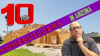 Top 10 Home Builders in AZ // Is YOUR builder on the list?