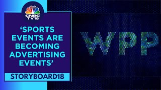 WPP CEO Discusses Growth Plans & Business Outlook For India | Storyboard18 | CNBC TV18