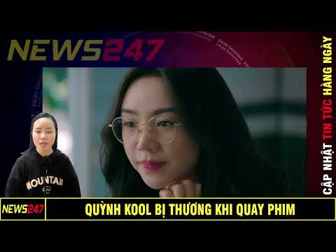 Quỳnh Kool Bị Thương Khi Quay Phim 'Chúng Ta Của 8 Năm Sau'