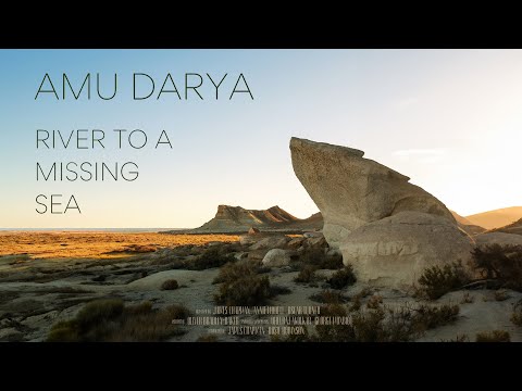 Amu Darya: River to a Missing Sea | Preview | Coming Soon