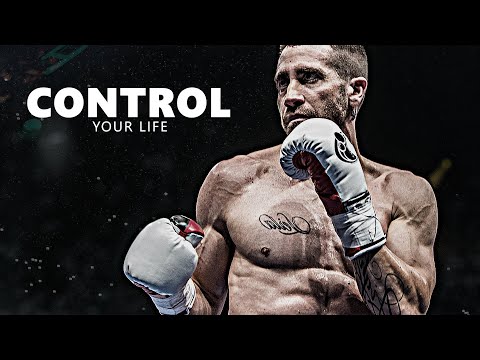 CONTROL YOUR LIFE - Motivational Speech Compilation