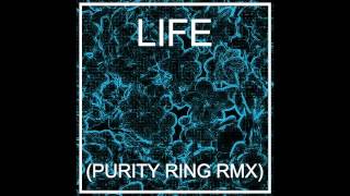 HEALTH :: LIFE (PURITY RING RMX)