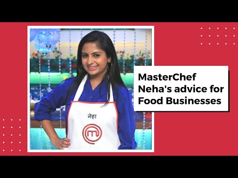 MasterChef Neha's advice on managing a Kitchen Business | Neha Deepak Shah (2021)