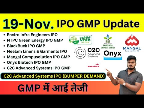 All IPO 07 GMP Today | C2C Advanced Systems IPO GMP | NTPC Green Energy IPO GMP | Enviro Infra IPO