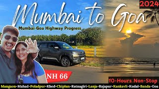 Mumbai to Goa in RECORD 10 Hours on NH-66 | 2024 Mumbai-Goa Highway NH-66 Progress