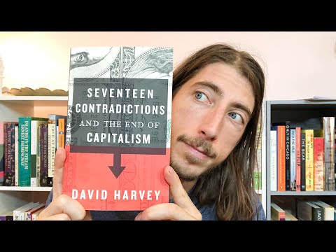 Seventeen Contradictions & The End Of Capitalism by David Harvey Book Review