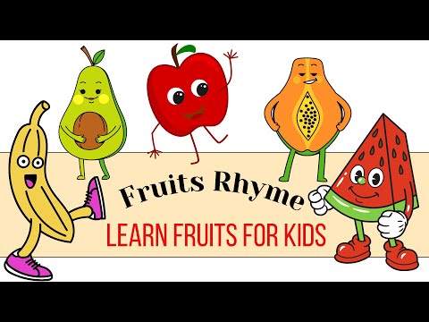 Fruits rhyme. Learn fruits for kids. kids learning videos.