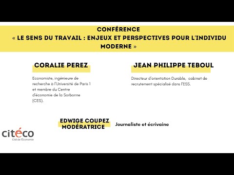 Conférence « Le sens du travail : enjeux et perspectives pour l'individu moderne »